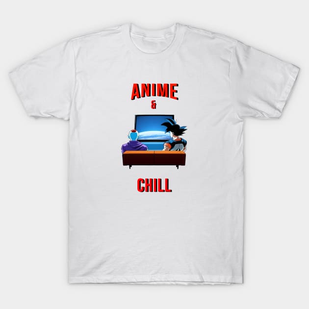 Anime and chill T-Shirt by AnimeMerchNPrints